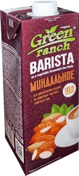 Напиток растительный GREEN RANCH Barista Миндальный 1,8%, 1000мл